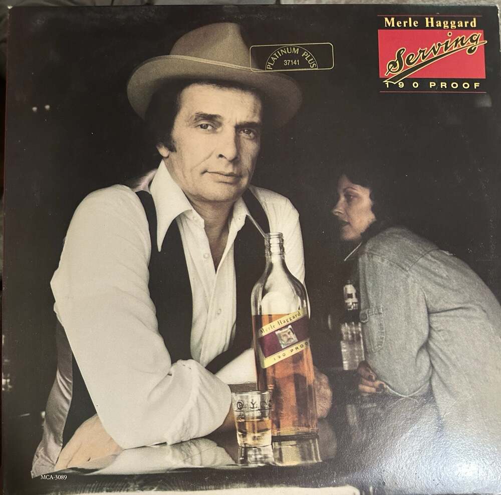 Merle Haggard - Serving 190 Proof Vinyl LP (MCA-3089)